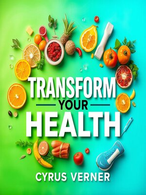 cover image of Transform Your Health